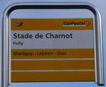 (270'027) - PostAuto-Haltestellenschild - Fully, Stade de Charnot - am 20.